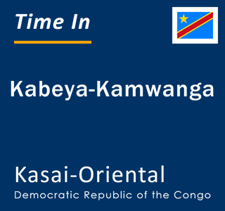 Current local time in Kabeya-Kamwanga, Kasai-Oriental, Democratic Republic of the Congo