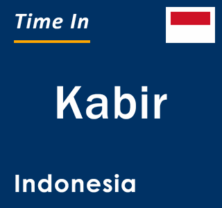 Current local time in Kabir, Indonesia