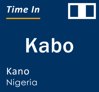 Current local time in Kabo, Kano, Nigeria