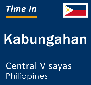 Current local time in Kabungahan, Central Visayas, Philippines