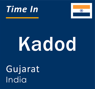 Current local time in Kadod, Gujarat, India