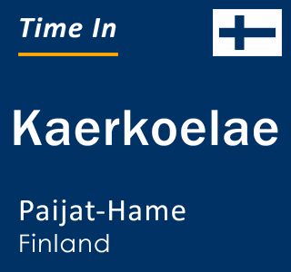 Current local time in Kaerkoelae, Paijat-Hame, Finland