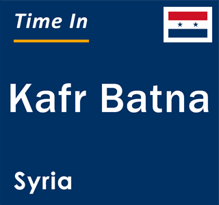 Current local time in Kafr Batna, Syria