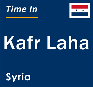 Current local time in Kafr Laha, Syria