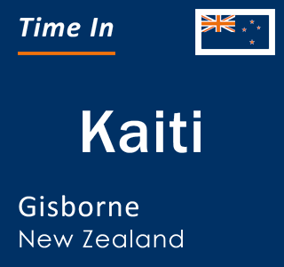 Current local time in Kaiti, Gisborne, New Zealand
