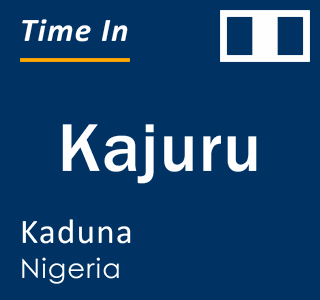 Current local time in Kajuru, Kaduna, Nigeria