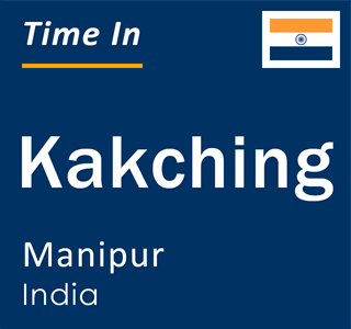 Current local time in Kakching, Manipur, India