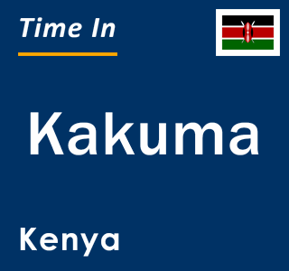 Current local time in Kakuma, Kenya