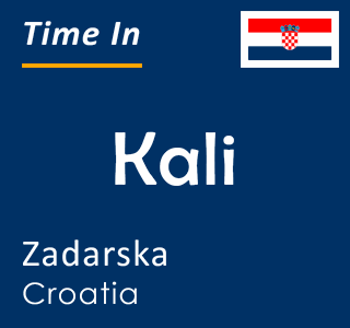 Current time in Kali, Zadarska, Croatia