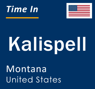 Current local time in Kalispell, Montana, United States