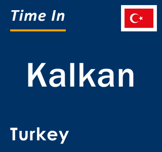 Current local time in Kalkan, Turkey