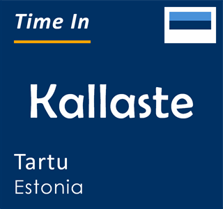 Current local time in Kallaste, Tartu, Estonia