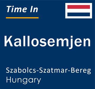 Current local time in Kallosemjen, Szabolcs-Szatmar-Bereg, Hungary