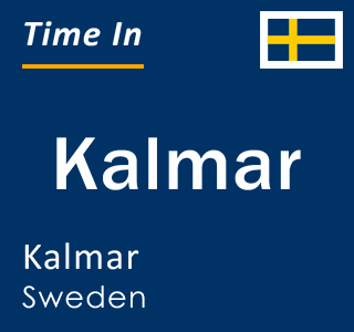 Current time in Kalmar, Kalmar, Sweden