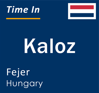 Current local time in Kaloz, Fejer, Hungary