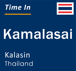 Current time in Kamalasai, Kalasin, Thailand