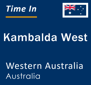 Current local time in Kambalda West, Western Australia, Australia