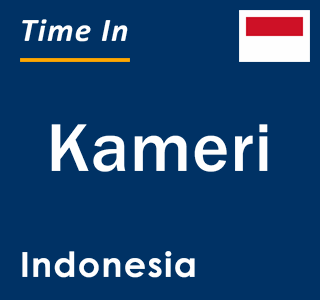 Current local time in Kameri, Indonesia