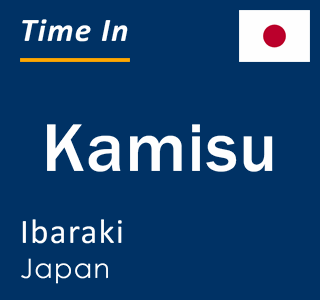 Current time in Kamisu, Ibaraki, Japan