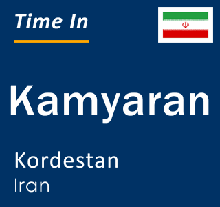 Current local time in Kamyaran, Kordestan, Iran