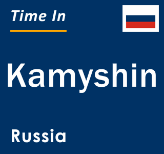 Current local time in Kamyshin, Russia