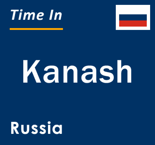 Current local time in Kanash, Russia