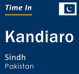 Current local time in Kandiaro, Sindh, Pakistan