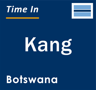 Current local time in Kang, Botswana