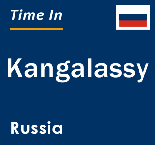 Current local time in Kangalassy, Russia