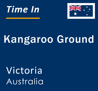 Current local time in Kangaroo Ground, Victoria, Australia