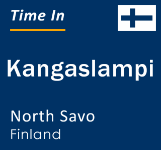 Current local time in Kangaslampi, North Savo, Finland