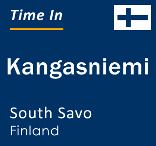 Current local time in Kangasniemi, South Savo, Finland
