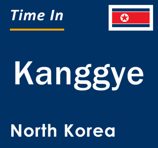 Current local time in Kanggye, North Korea