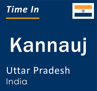 Current local time in Kannauj, Uttar Pradesh, India