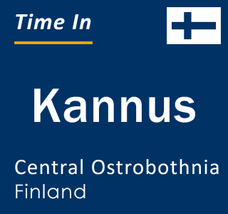 Current local time in Kannus, Central Ostrobothnia, Finland
