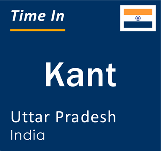 Current local time in Kant, Uttar Pradesh, India