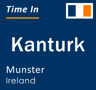 Current local time in Kanturk, Munster, Ireland