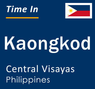 Current local time in Kaongkod, Central Visayas, Philippines