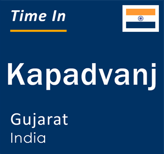 Current local time in Kapadvanj, Gujarat, India