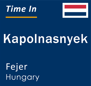Current local time in Kapolnasnyek, Fejer, Hungary
