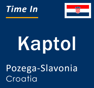 Current local time in Kaptol, Pozega-Slavonia, Croatia