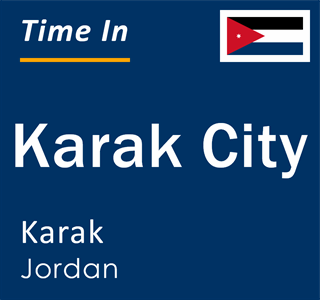 Current time in Karak City, Karak, Jordan