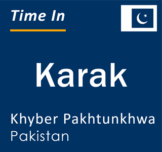 Current local time in Karak, Khyber Pakhtunkhwa, Pakistan