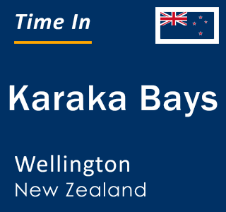 Current local time in Karaka Bays, Wellington, New Zealand