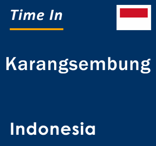 Current local time in Karangsembung, Indonesia