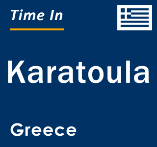 Current local time in Karatoula, Greece