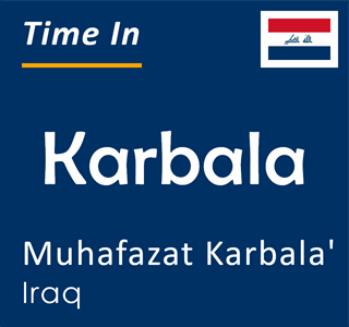 Current time in Karbala, Muhafazat Karbala', Iraq