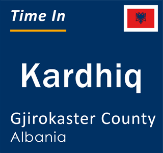 Current local time in Kardhiq, Gjirokaster County, Albania
