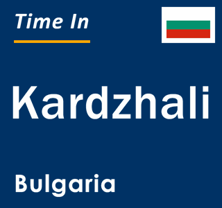 Current local time in Kardzhali, Bulgaria