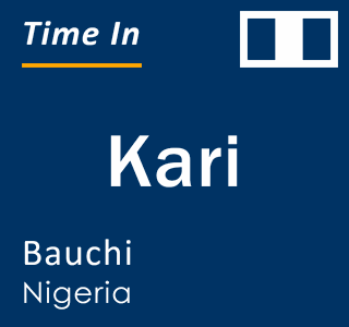 Current time in Kari, Bauchi, Nigeria